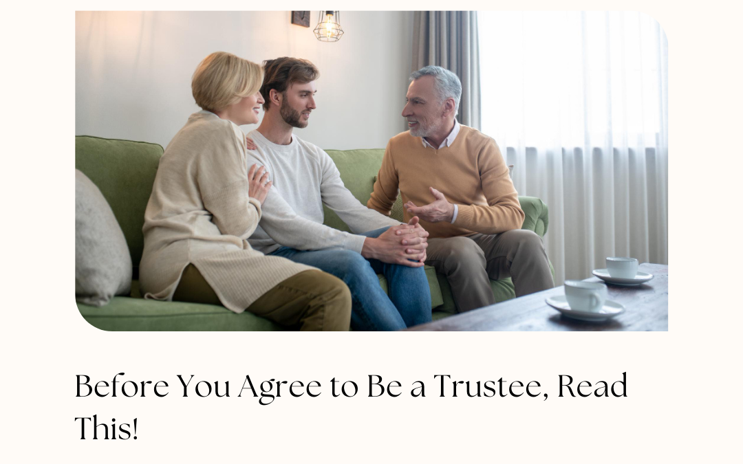 Do you understand what it means to be a Trustee?