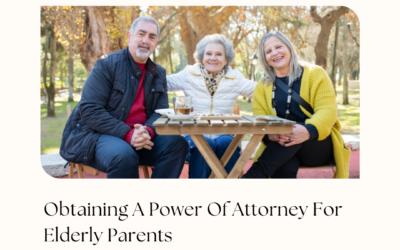 How do I Get A Power of Attorney for My Elderly Parents?